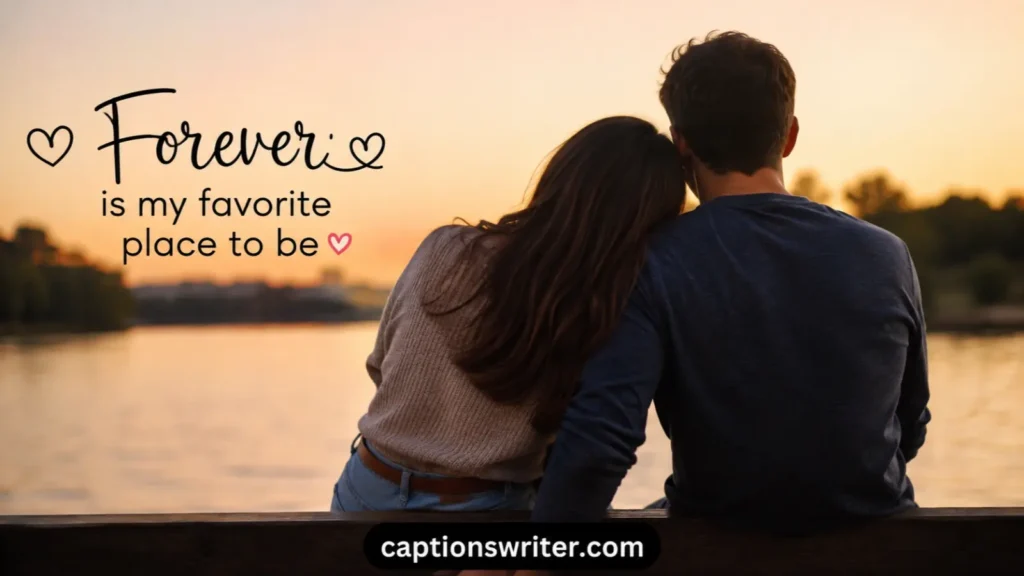 Cute Forever Captions