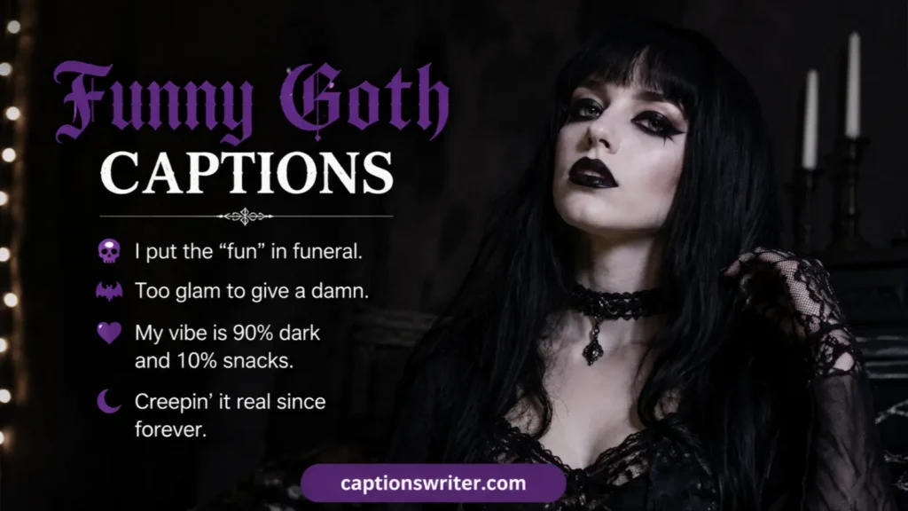 Funny Goth Captions