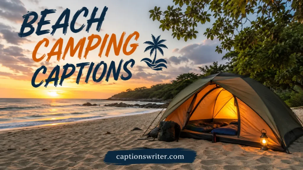 Beach Camping Captions